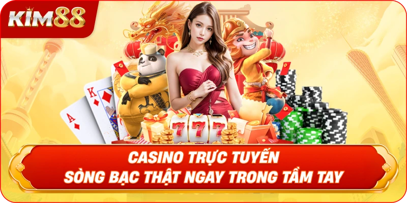 Casino Trực Tuyến – Sòng Bạc Thật Ngay Trong Tầm Tay